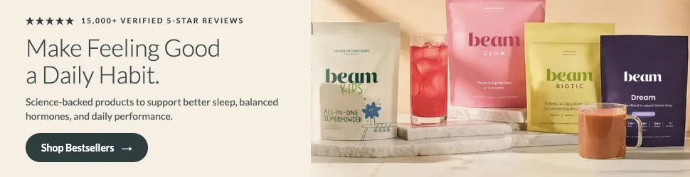 Beam — make feeling good a daily habit. Science-backed products for better sleep, balanced hormones, and daily performance. Shop bestsellers.